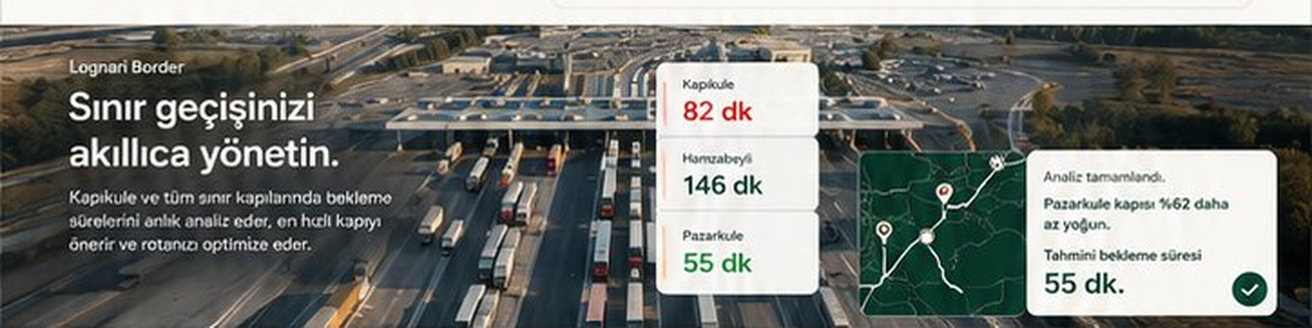 Lognari Border — Sınır geçişinizi akıllıca yönetin.